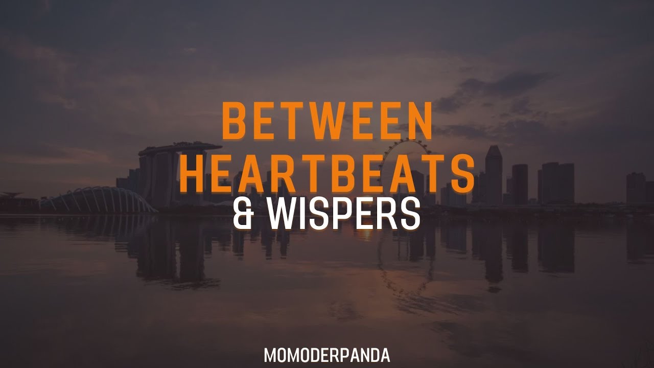 Between Heartbeat & Wispers | engl. Vers. | EDM Style