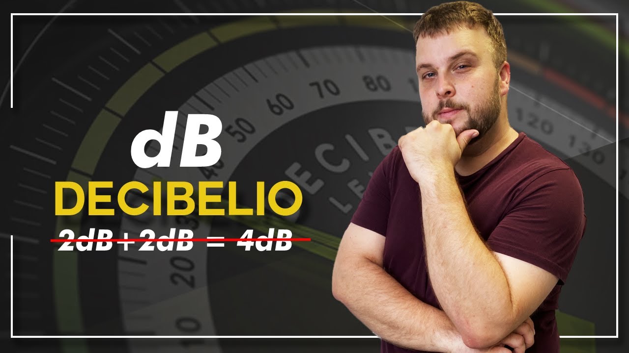 ¿Qué es el Decibelio? | ¡Porque 2dB + 2dB NO SON 4dB! ❌