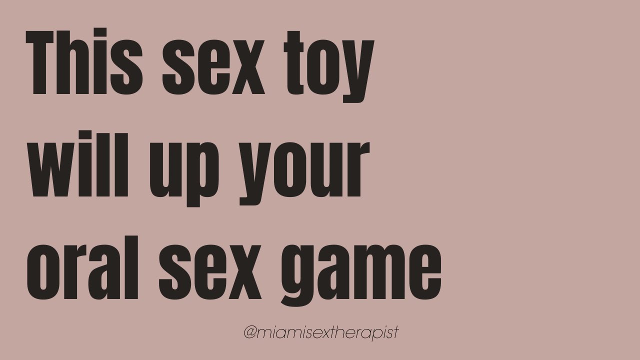 You want to use this Sex Toy during Oral Play