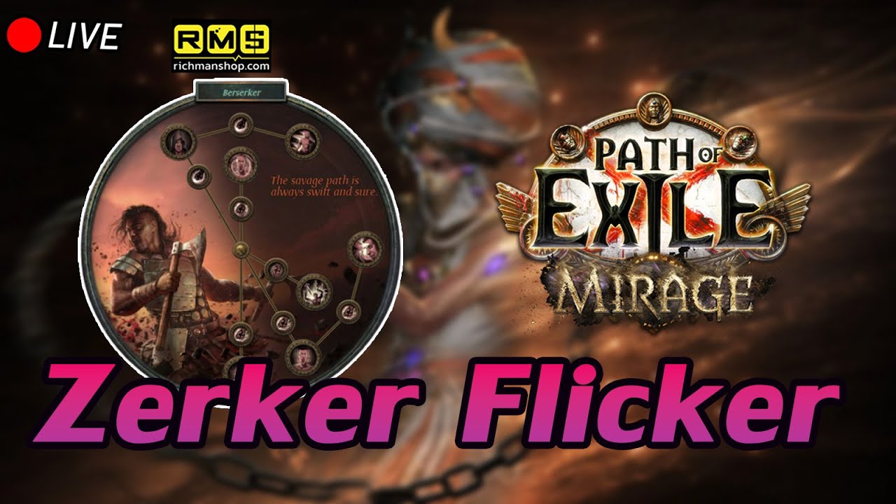 🔴Path of Exile  :  Zerker Flicker