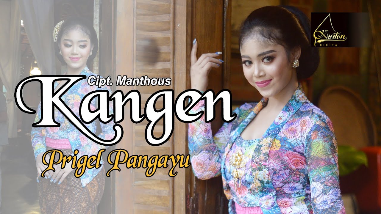Prigel Pangayu - Kangen (Official Music Video)