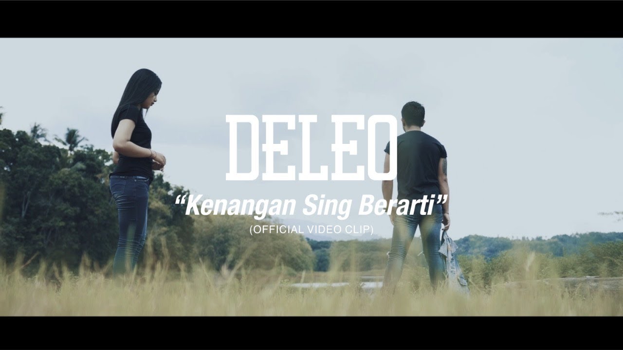DELEO - Kenangan Sing Berarti (Official Music Video)
