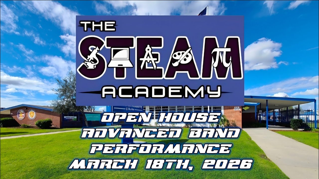 Burke Steam Academy - Advanced Band - Open House Performance - 03.18.26