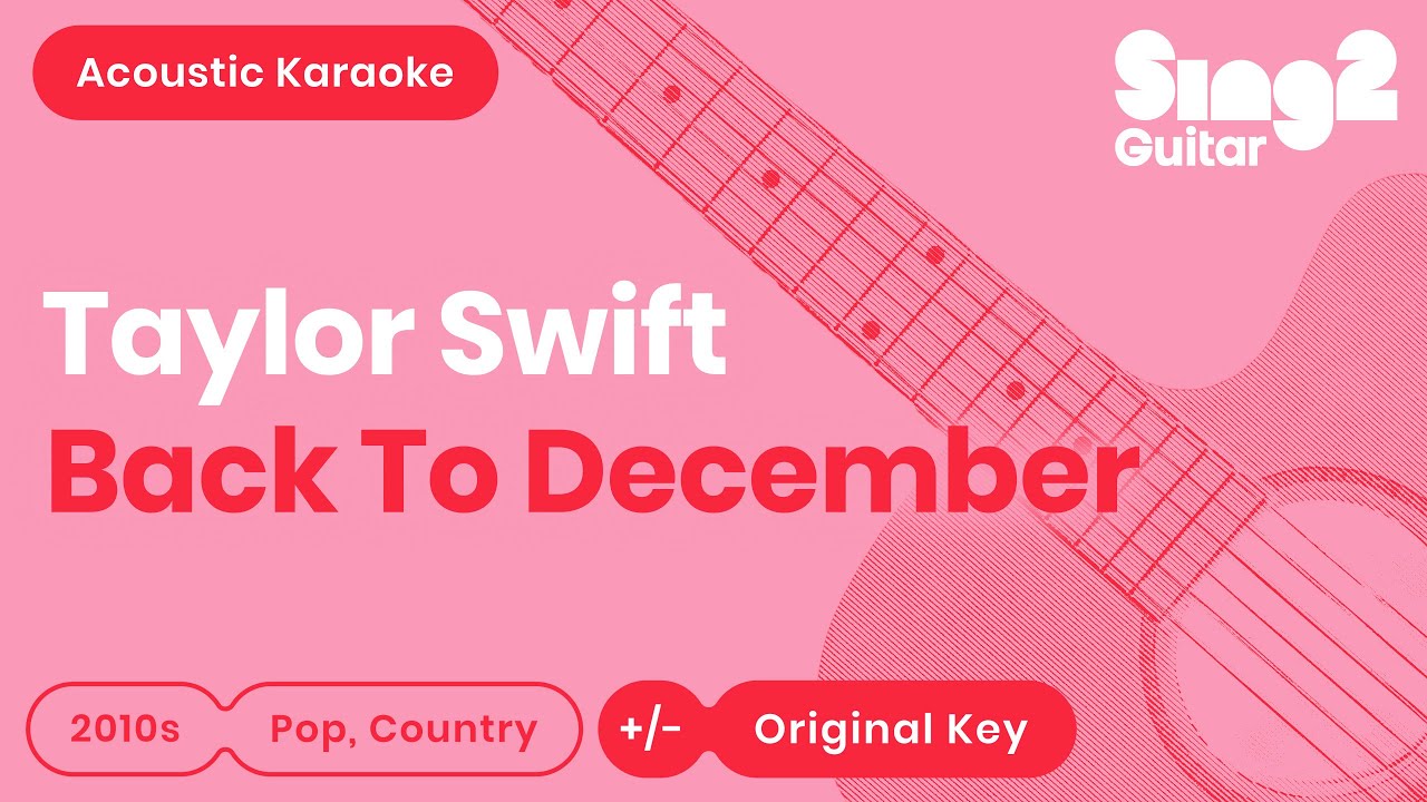 Taylor Swift - Back To December (Karaoke Acoustic)