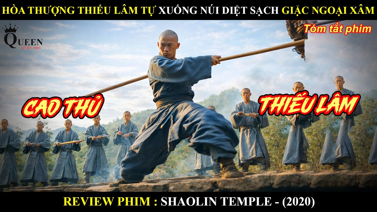 [Review Phim] Hòa Thượng Thiếu Lâm Tự Xuống Núi Diệt Sạch Đám Giặc Ngoại Xâm