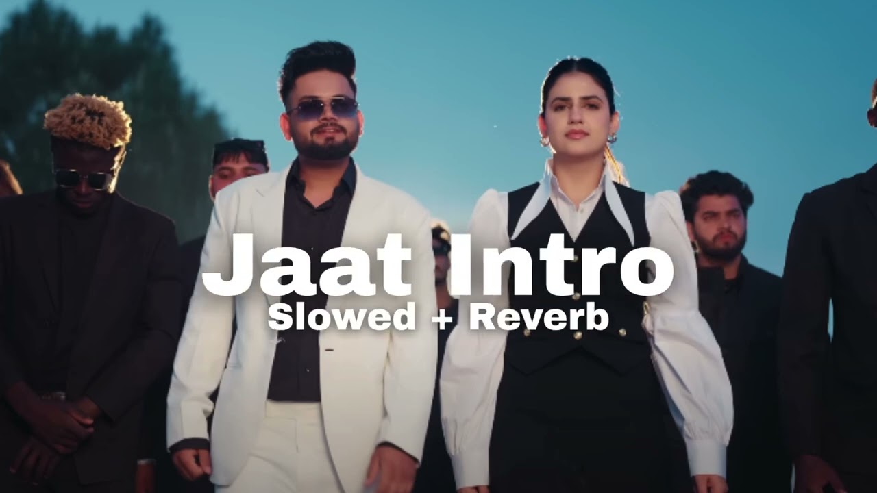 Jaat Intro [Slowed + Reverb] Ajay Bhagta | Manisha Sharma | Black Lofis | 2025