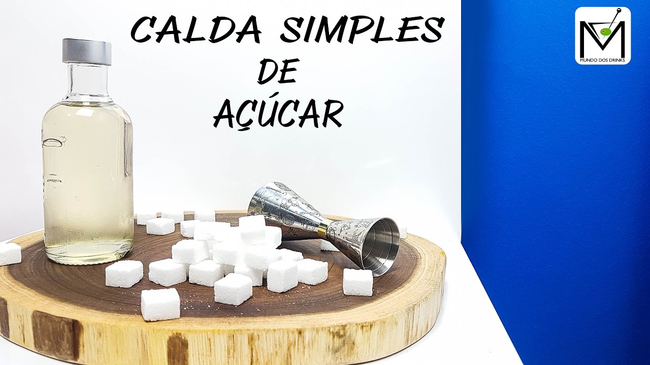 COMO FAZER CALDAS/XAROPES/LICORES: CALDA SIMPLES DE AÇÚCAR