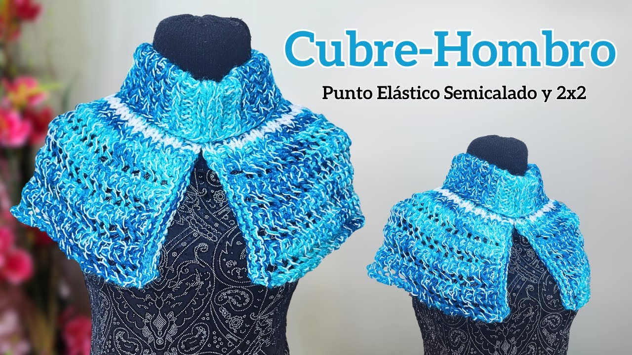Cubre Hombro a DOS AGUJAS con Cuello Tortuga – Aprender a Tejer Ropas a Palitos de Manera Fácil