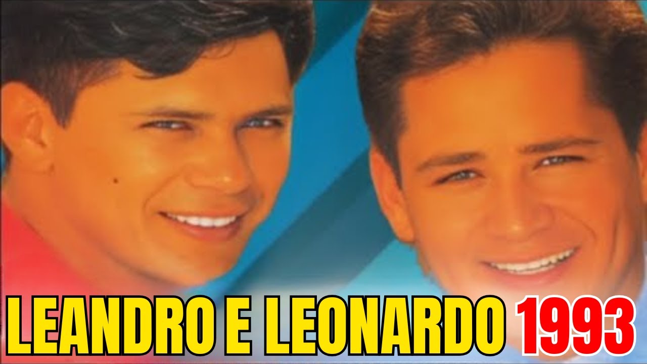 LEANDRO E LEONARDO  -  AS  MELHORES DE 1993