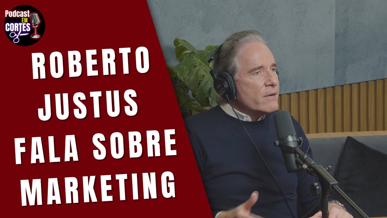 Roberto Justus fala sobre marketing | Cortes do PrimoCast