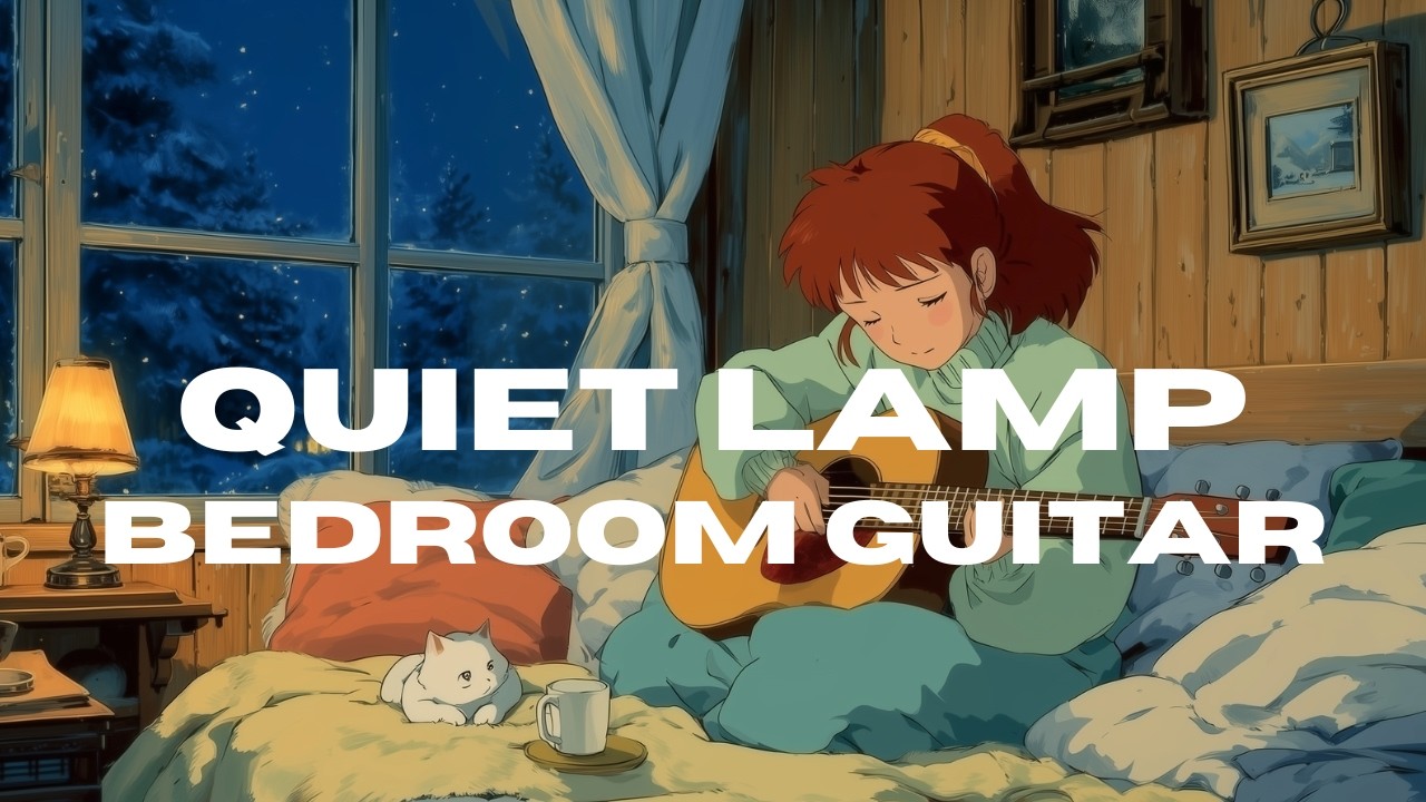 Quiet Lamp Bedroom Guitar | Мягкая акустика для сна