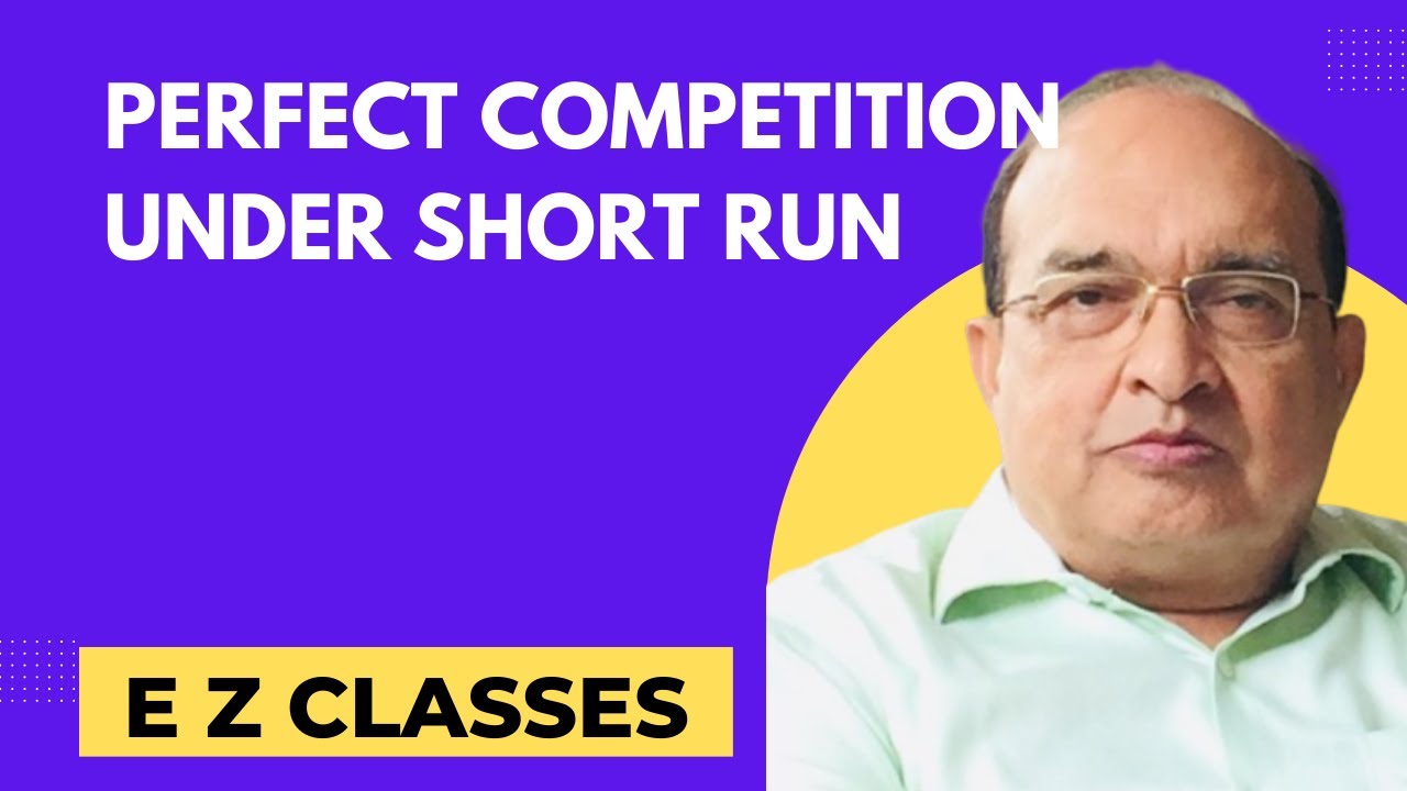 Perfect Competition Under Short Run