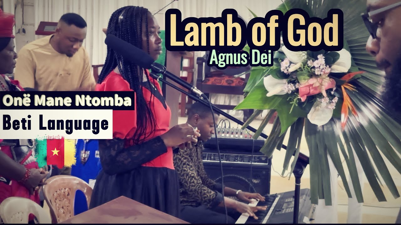Agnus Dei | ONE MANE NTOMBA ZAMBA | Langue Béti | Lamb of God | Queen of Angels Choir — Douala