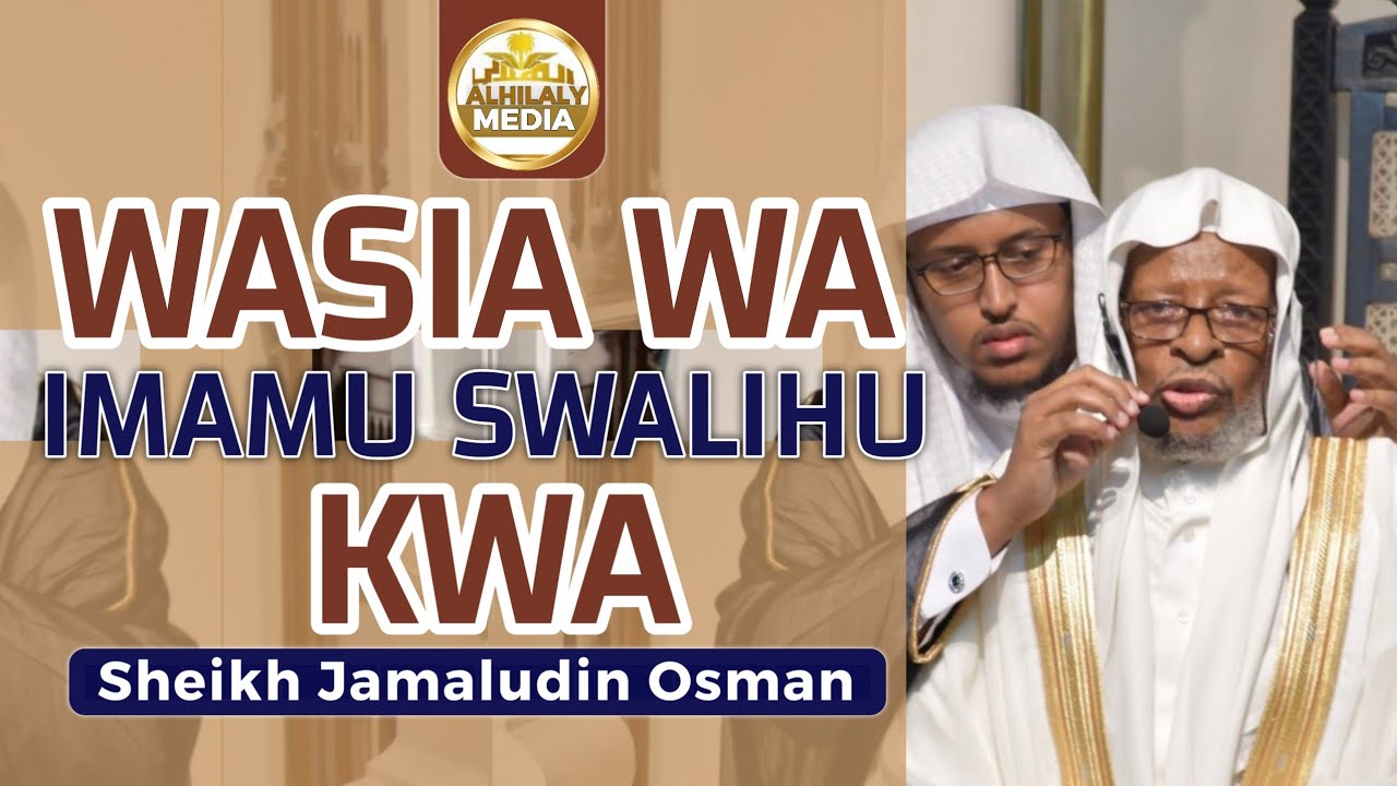 Wasia Wa Imam Swalihu Allah Amrahamu Kwa Sheikh Jamaludin Osman