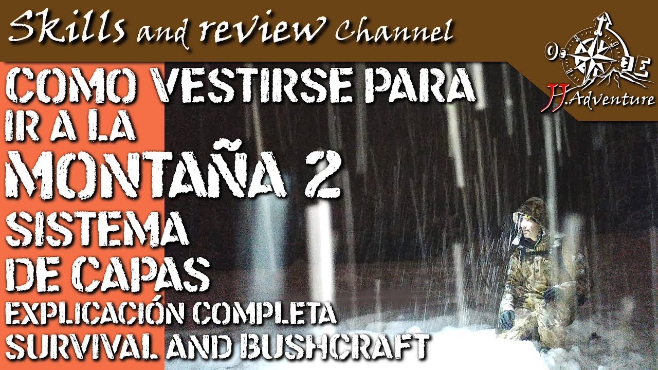 ❄️ COMO VESTIRSE para ir a la MONTA&Ntilde;A ((2)) ✌️ SISTEMA de CAPAS 🔝