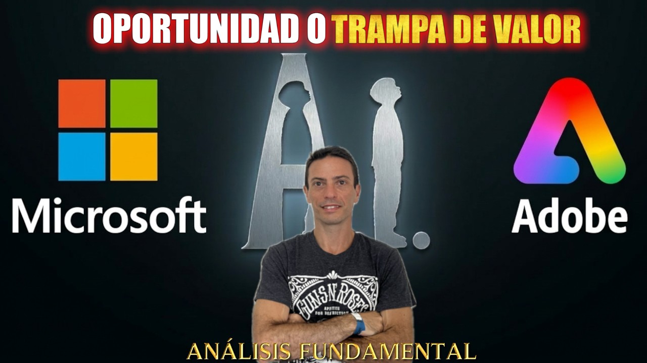 📈 MICROSOFT: Valoración 🔴ADOBE: Desplome ¿OPORTUNIDADES o TRAMPA de VALOR? 🤑 Value Investing