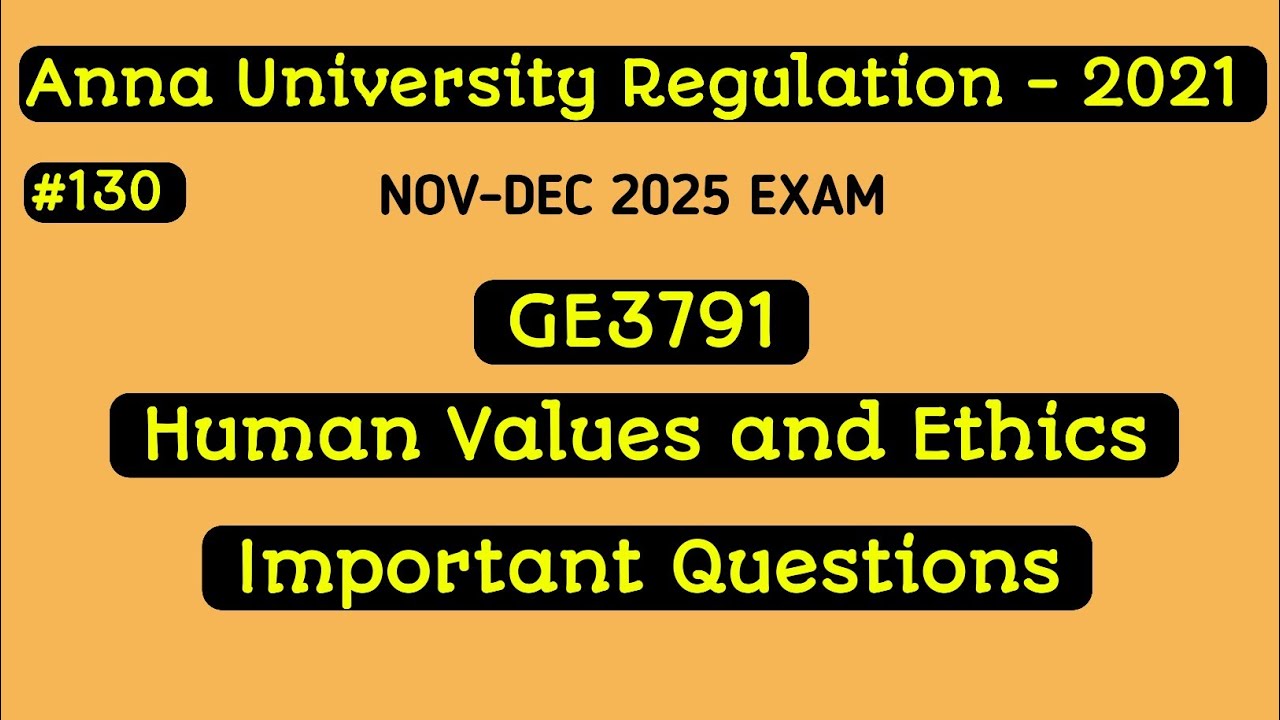 GE3791 - Human Values and Ethics Important Questions 2025 | Anna University Regulation - 2021 | #130