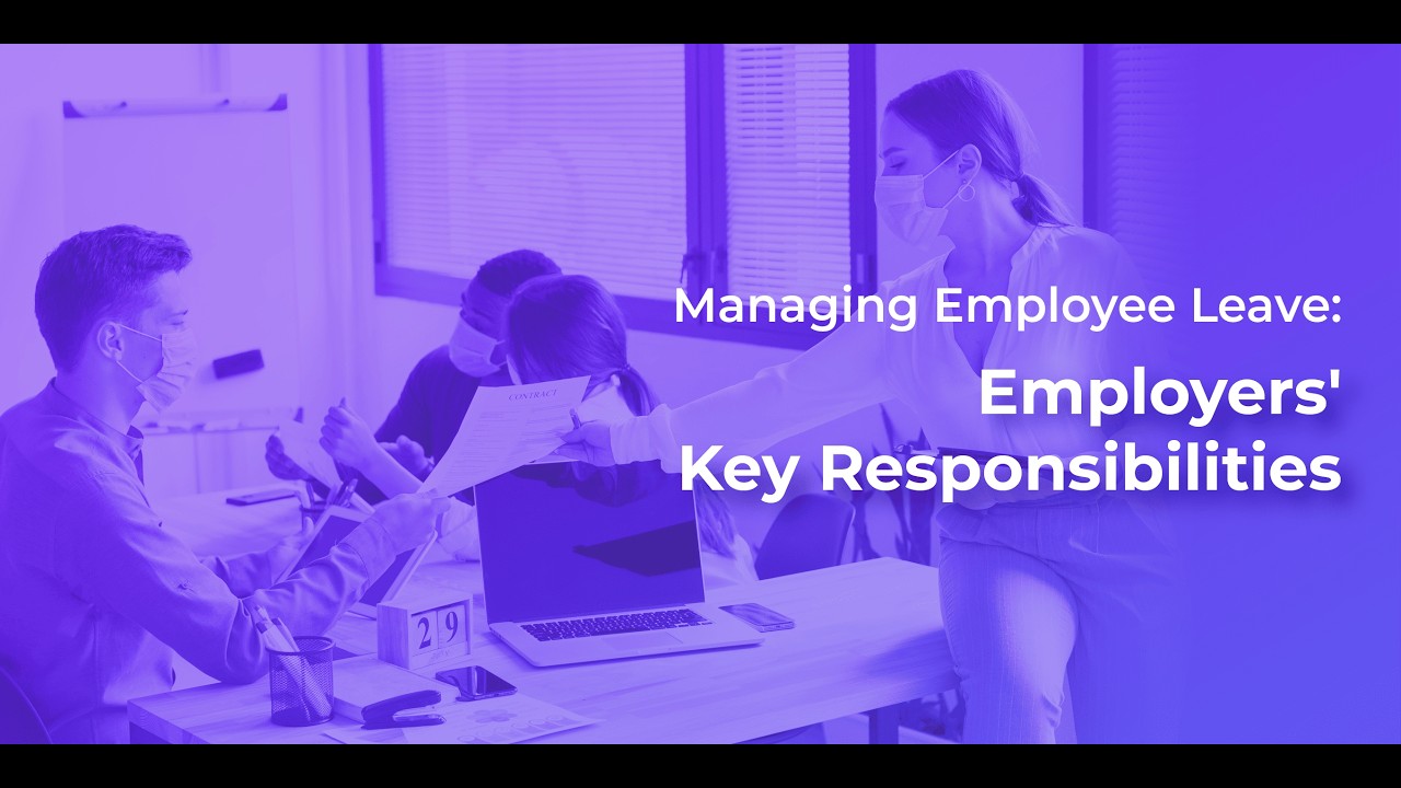 Managing Employee Leave: Employers' Key Responsibilities