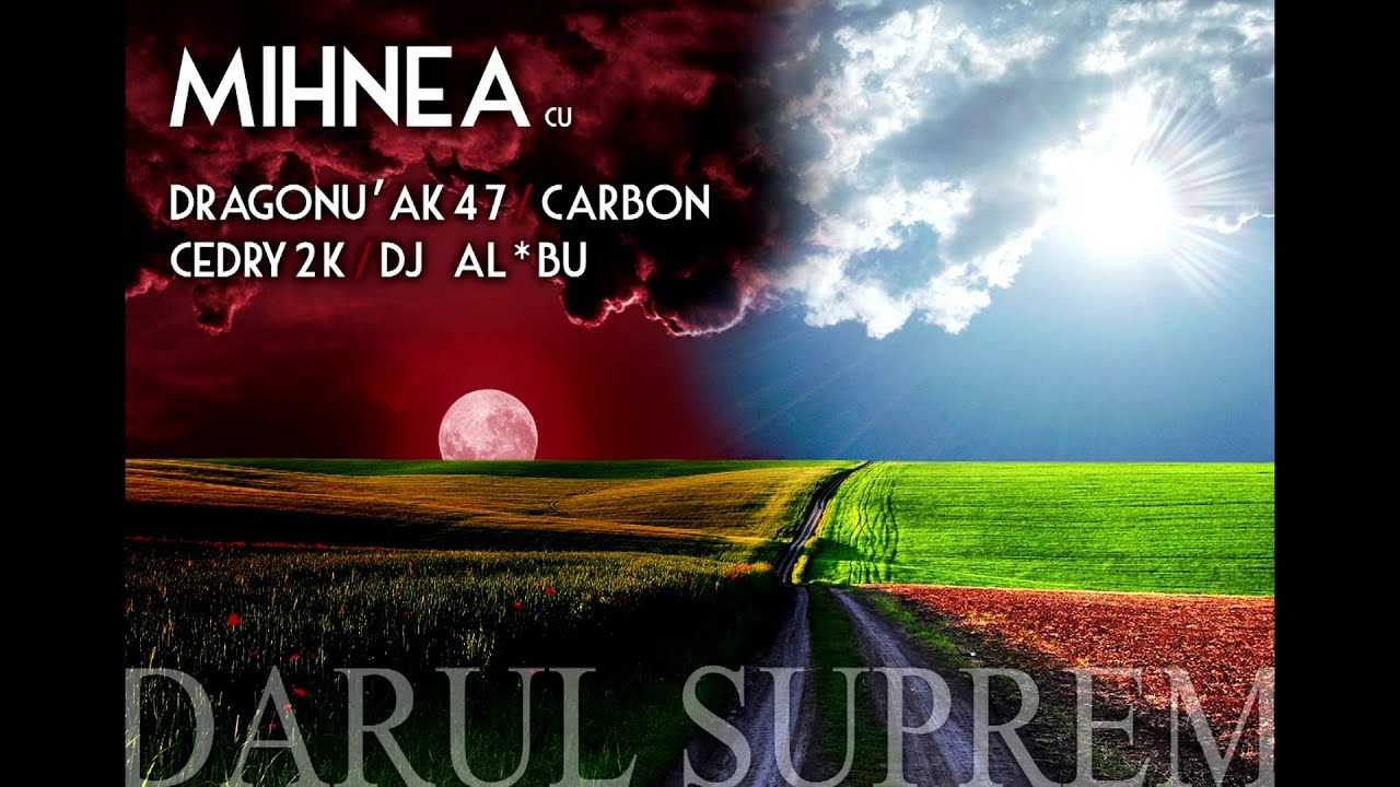 Mihnea - Darul Suprem (cu Cedry2k, Dragonu, Carbon si Dj Al*Bu)
