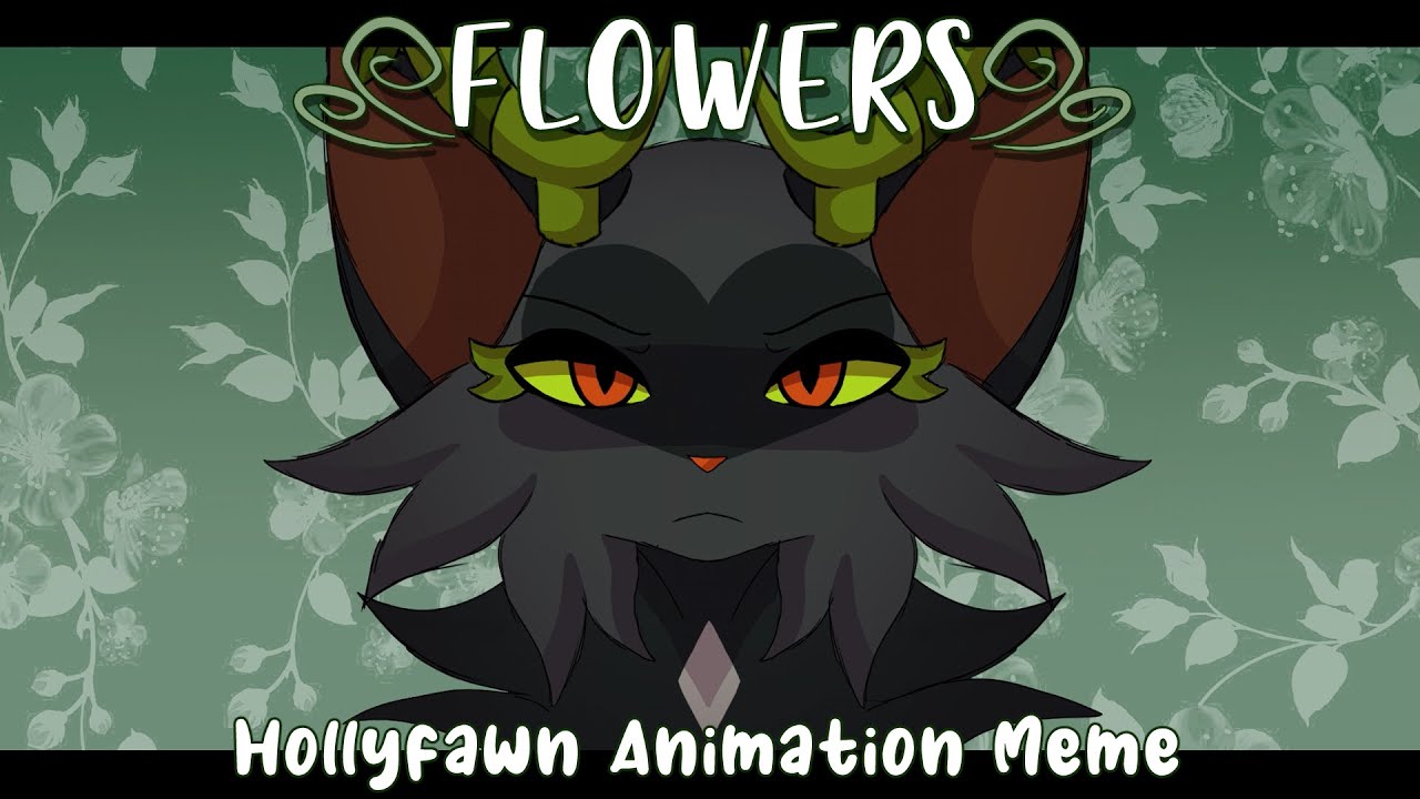 ❀FLOWERS❀ // Hollyfawn Animation Meme (Warriors AU)