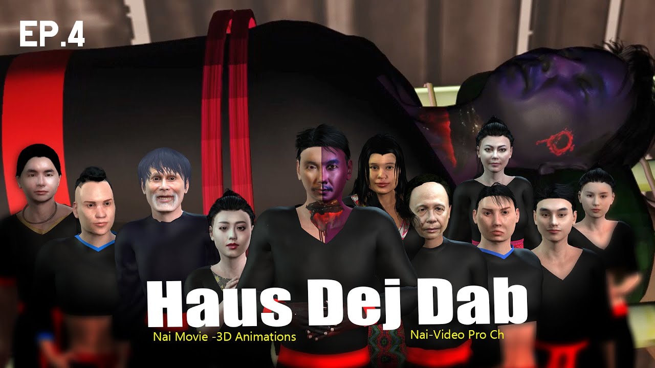 EP.4 Haus Dej Dab Ntu 4