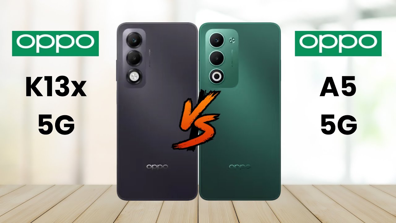 Oppo K13x 5G Vs Oppo A5 5G - Full Comparison 2025
