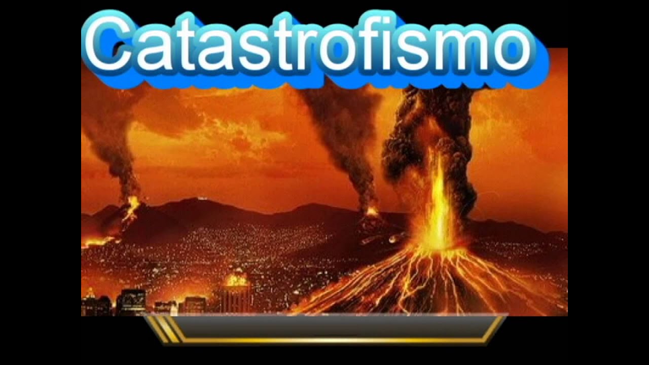Fijismo,Transformismo,Catastrofismo,Uniformismo,
