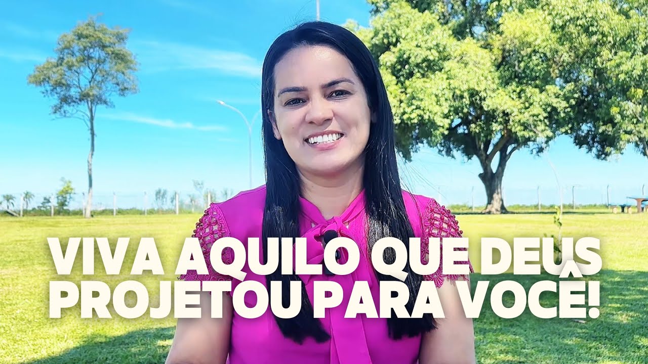 VIVA AQUILO QUE DEUS PROJETOU PARA VOCÊ | Denise Preto 
