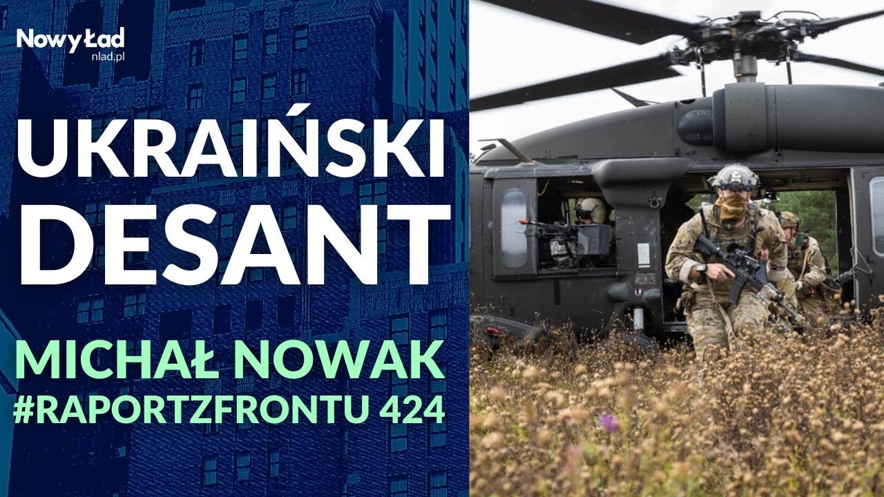Raport z Frontu UKRAINA odc. 424 | Desant specjals&oacute;w w Pokrowsku | PODSUMOWANIE 1345 dnia wojny+MAPY