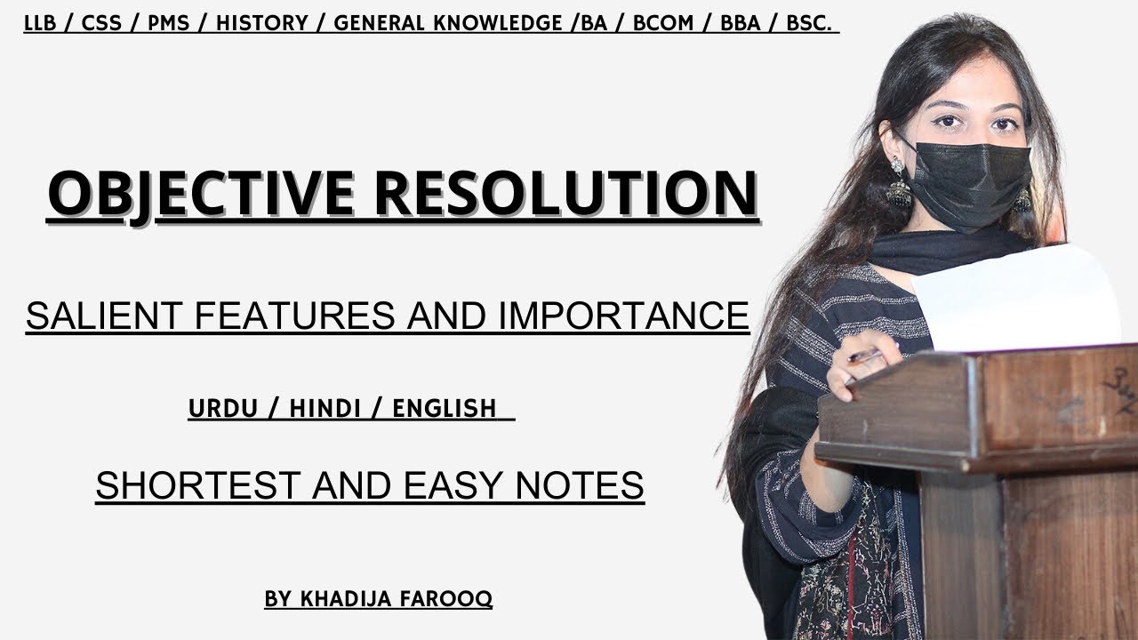 OBJECTIVE RESOLUTION 1949 | CONSTITUTIONAL HISTORY OF PAKISTAN | PAKISTAN STUDIES | SALIENT FEATURES