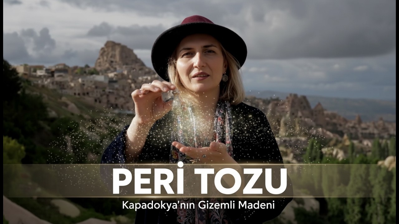 Kapadokya’nın Bilinmeyen 300 Yıllık Sırrı: Peri Tozu