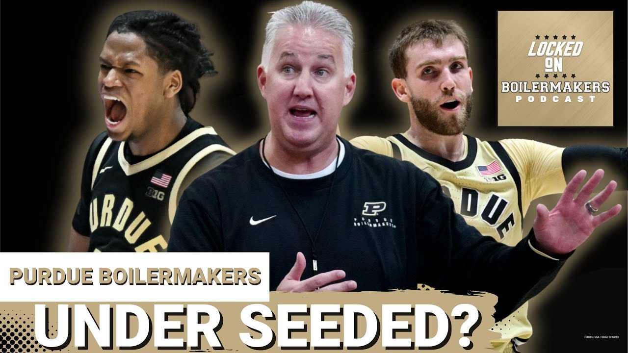ALERT: Purdue Projected 3-Seed—Is March Madness Projection FAIR?