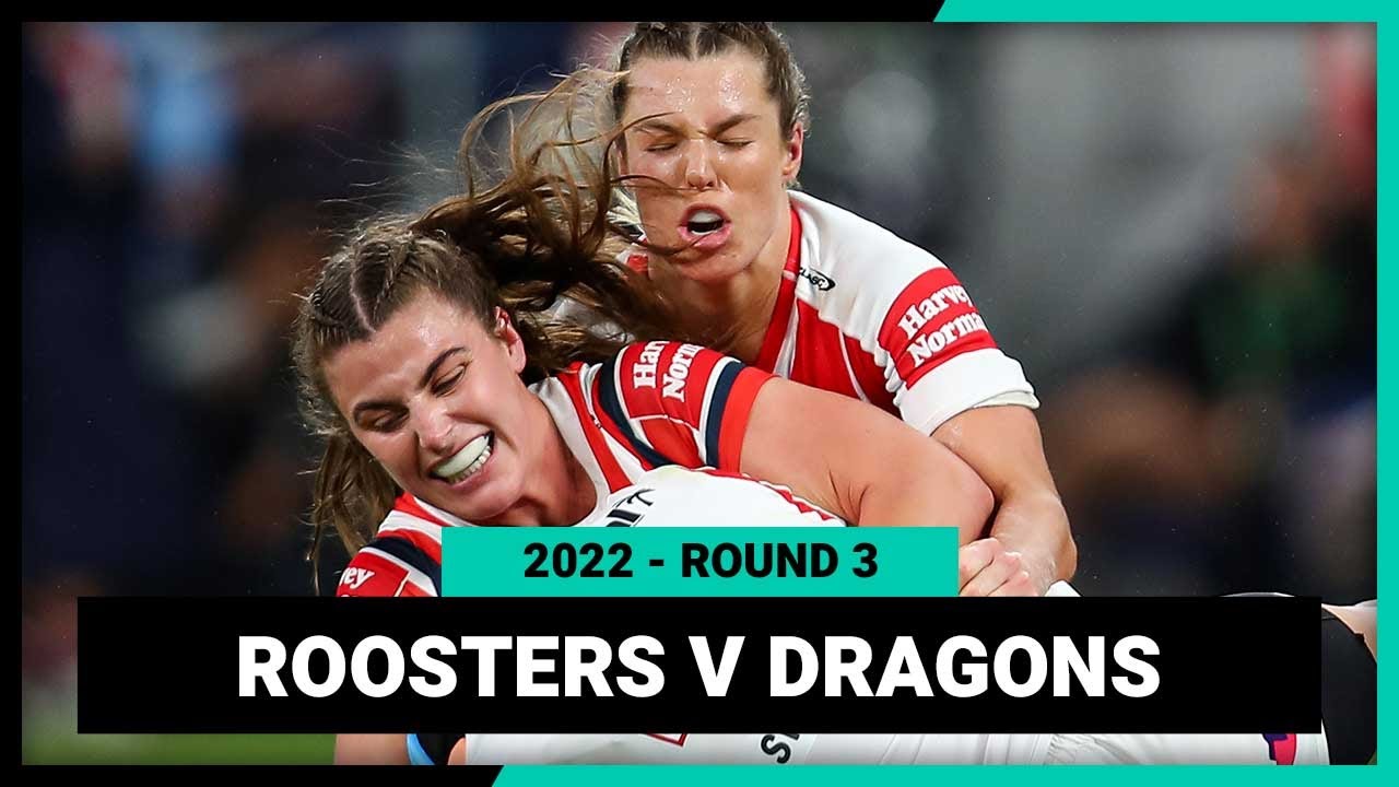 NRLW Sydney Roosters v St George Illawarra Dragons | Round 3, 2022 | Full Match Replay