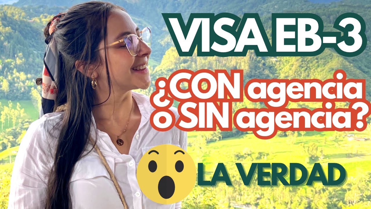 VISA EB-3 CON agencia o SIN agencia? Toda la verdad🫢