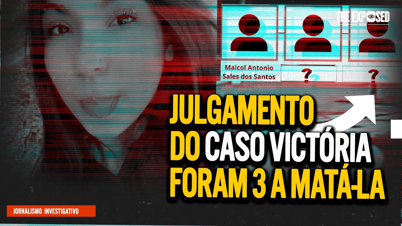 JULGAMENTO CASO VICTORIA: DOIS HOMENS LEVADOS AGORA AO JULGAMENTO E PRINT INCRIMINA OUTRO