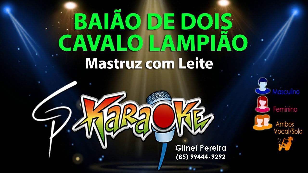 Karaokê Mastruz com Leite - Baião de Dois, Cavalo Lampião
