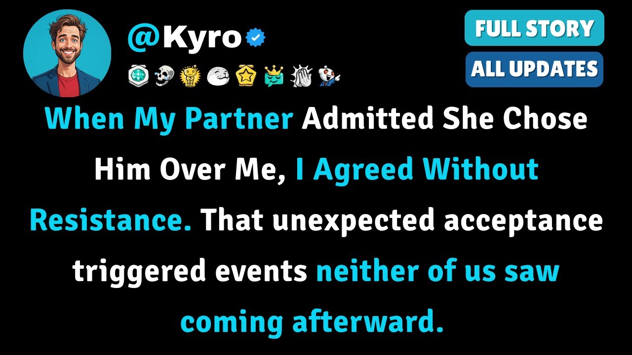 When My Partner Admitted She Chose Him Over Me, I Agreed Without Resistance. That unexpected