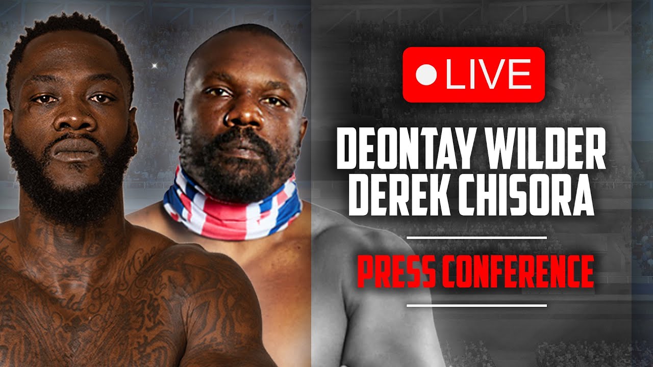 LIVE 🥊 Deontay Wilder vs. Derek Chisora • PRESS CONFERENCE | DAZN Boxing