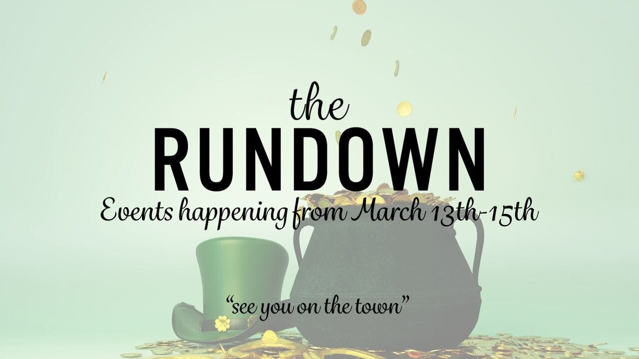The Rundown: Lights, Laughs & Leprechauns