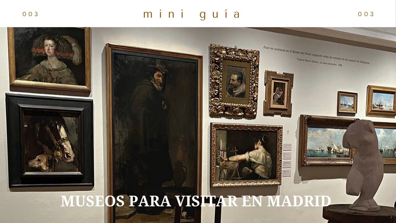 MUSEOS PARA VISITAR EN MADRID ✨ | Mini gu&iacute;a | Bonding Sides