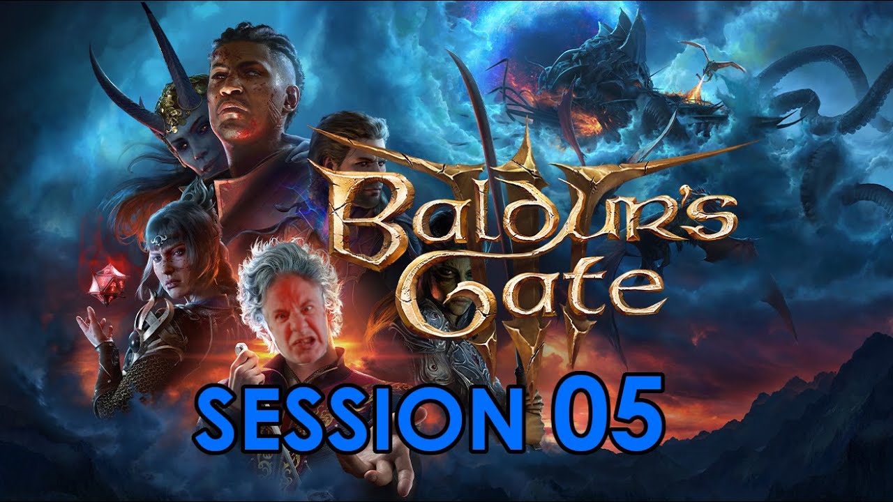Baldur's Gate III - (Session 05)