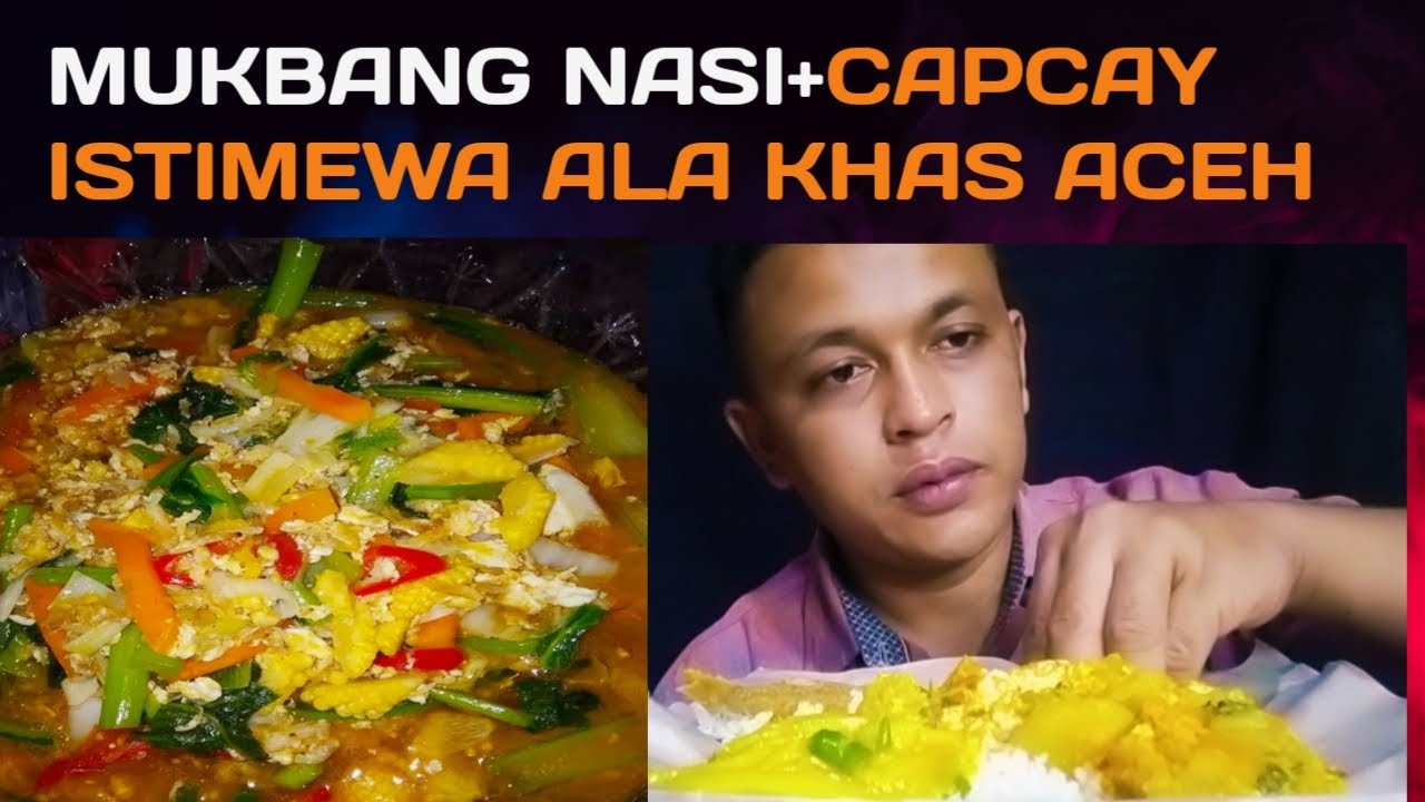 CAPCAY KUAH ISTIMEWA ALA ACEH. || MUKBANG-ASMR