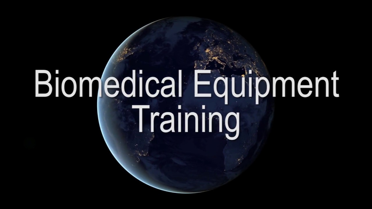 Biomedical Equipment Training Medical Equipment Repair Maintenance Calibration Installation Contract