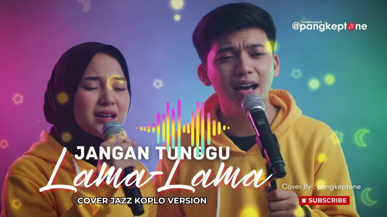 JANGAN TUNGGU LAMA LAMA