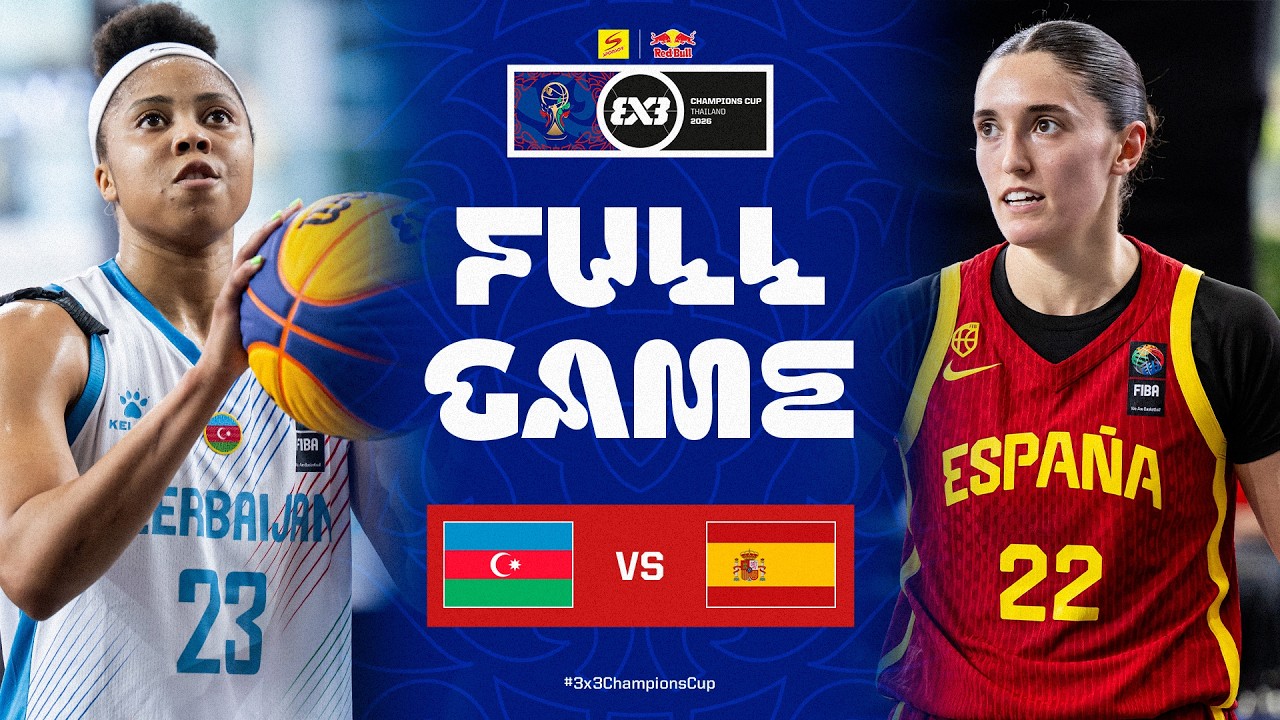 LIVE GAME 🔴 Azerbaijan vs Spain | FIBA 3x3 Sponsor | Red Bull Champions Cup 2026