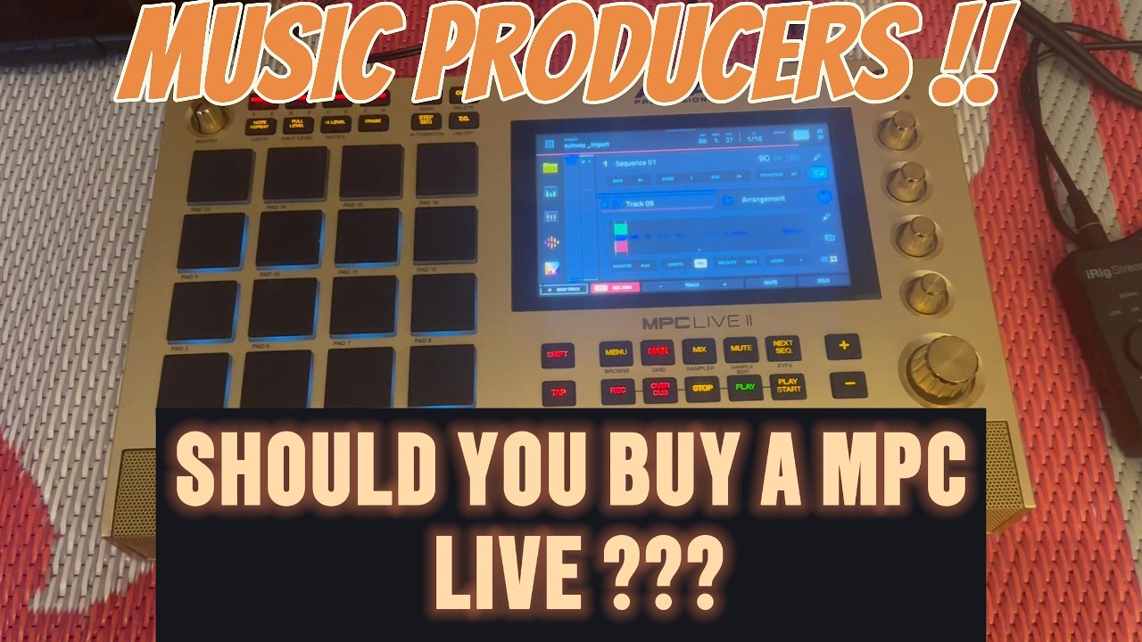 MPC LIVE II !!! Should MUSIC PRODUCERS  BUY a MPC ? 1000+ Dollars? - Musa Omarie