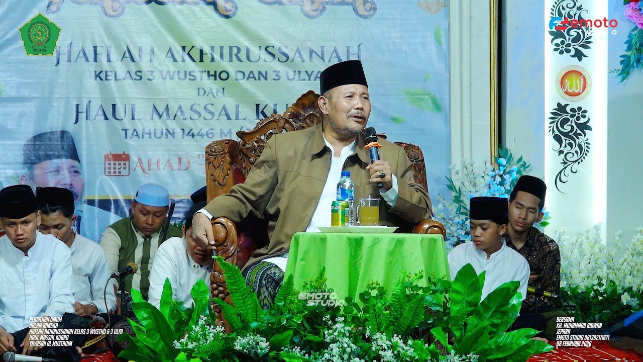 CERAMAH KH. MUHAMMAD RIDWAN - PENGAJIAN HAFLAH AKHIRUSSANAH AL MUSTAQIM 2026 - BUGEL KEDUNG JEPARA