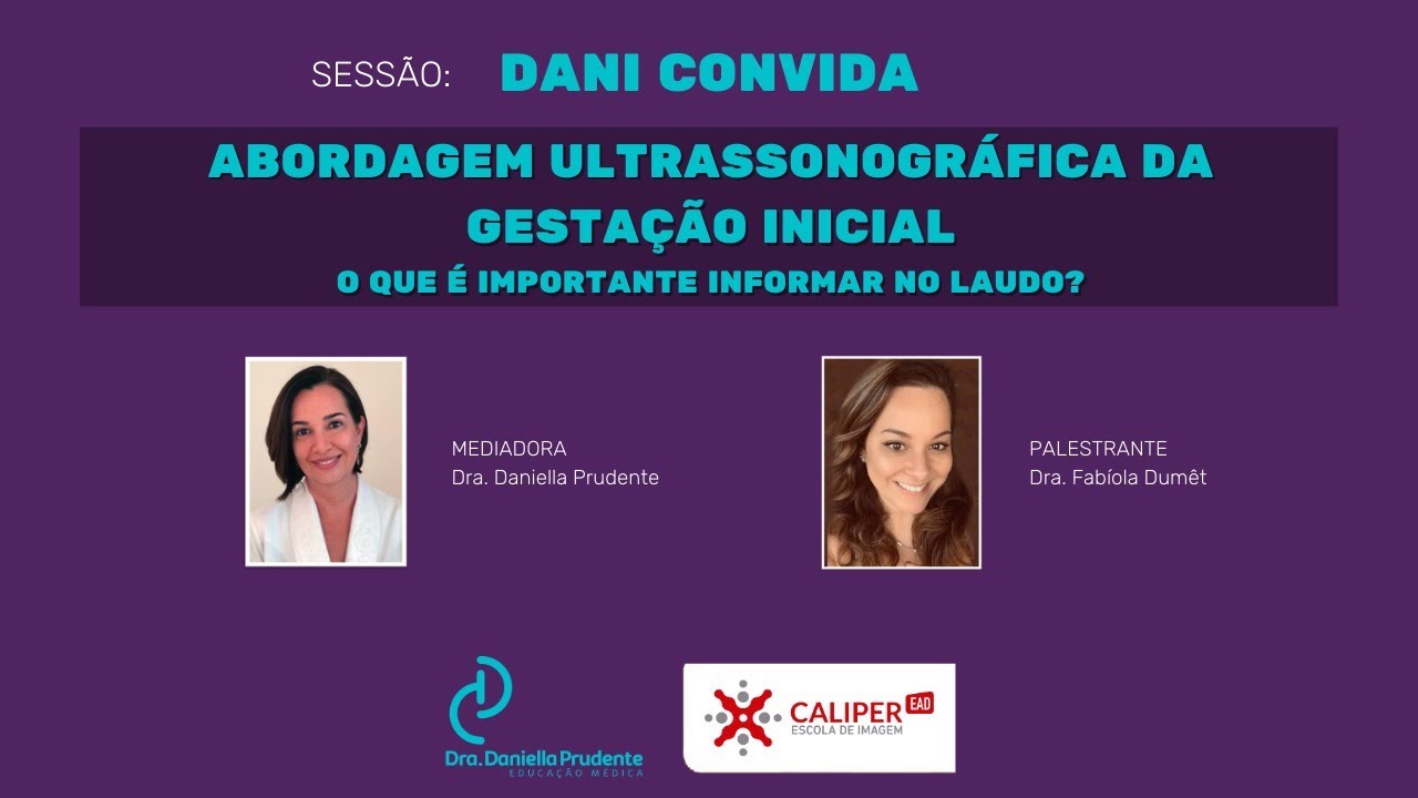 Abordagem ultrassonográfica da gestação inicial: o que é preciso informar no laudo
