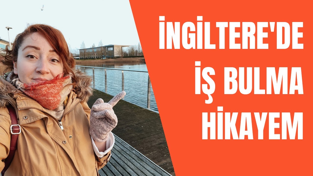 İngiltere’de Nasıl İş Buldum? İş Bulma Hikayem!
