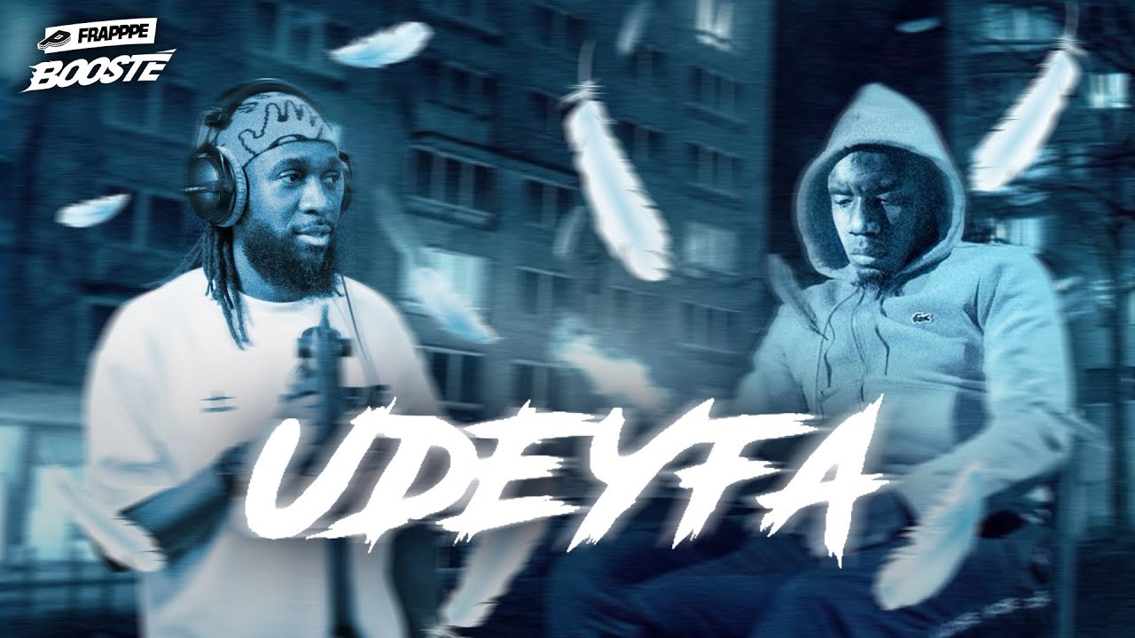 FRAPPPE BOOSTÉ : UDEYFA - Authentique Partie 2 avec FRENETIK, CHOCO BRAUWN, RORO LA MEUTE....